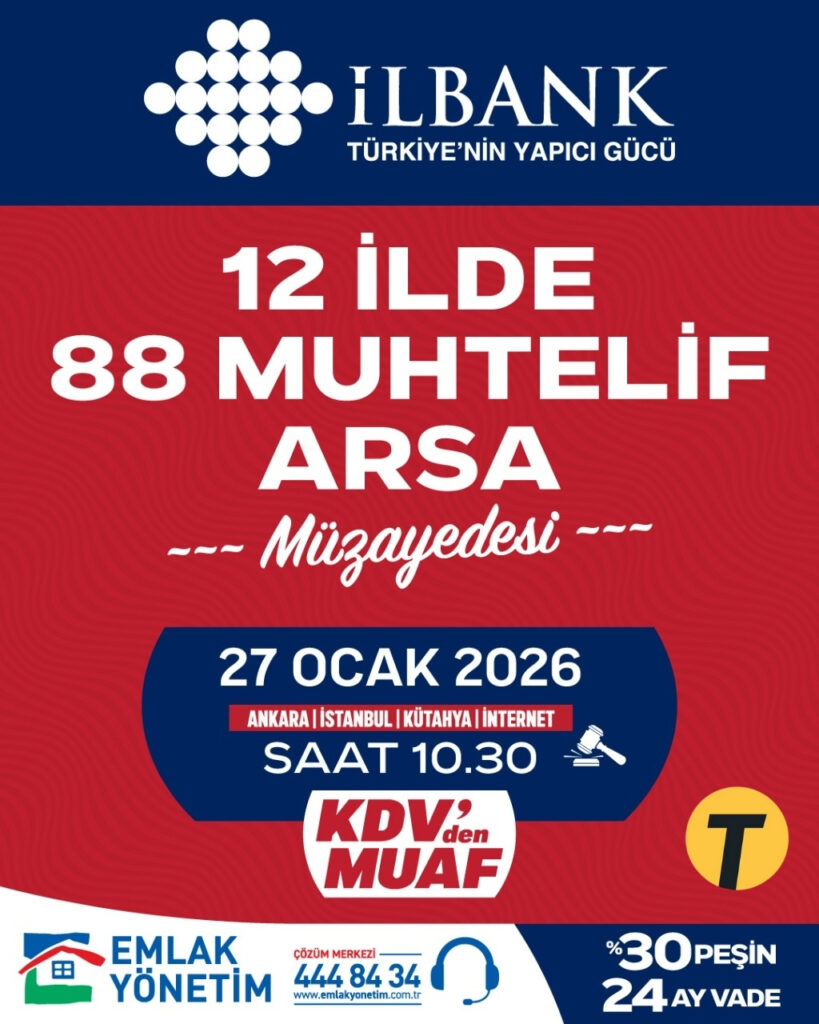 İLBANK’tan 12 İlde 88 Muhtelif Arsa Müzayedesi